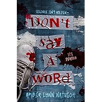Don't Say a Word (Hometown Antihero Book 2) Don't Say a Word (Hometown Antihero Book 2) Kindle Hardcover Paperback Audio CD