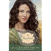 Rachel (Wives of the Patriarchs Book #3): A Novel Rachel (Wives of the Patriarchs Book #3): A Novel Kindle Paperback Hardcover