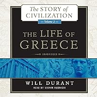 The Life of Greece: The Story of Civilization, Volume 2 The Life of Greece: The Story of Civilization, Volume 2 Audible Audiobook Kindle Hardcover Paperback Audio CD