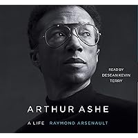 Arthur Ashe: A Life Arthur Ashe: A Life Audible Audiobook Kindle Hardcover Paperback Audio CD