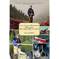 Inflatable Pontoon Boating: Fundamentals Inflatable Pontoon Boating: Fundamentals Paperback Kindle