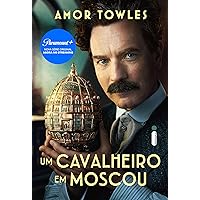 Um cavalheiro em Moscou (Portuguese Edition)