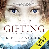 The Gifting: The Gifting Series Volume 1 The Gifting: The Gifting Series Volume 1 Audible Audiobook Paperback Kindle