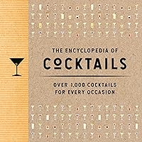 The Encyclopedia of Cocktails: Over 1,000 Cocktails for Every Occasion (Encyclopedia Cookbooks) The Encyclopedia of Cocktails: Over 1,000 Cocktails for Every Occasion (Encyclopedia Cookbooks) Hardcover Audible Audiobook Kindle