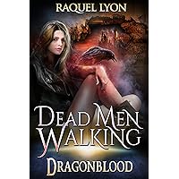 Dead Men Walking (Fosswell Chronicles) (Dragonblood Book 2) Dead Men Walking (Fosswell Chronicles) (Dragonblood Book 2) Kindle Paperback