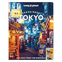 Lonely Planet Experience Tokyo (Travel Guide) Lonely Planet Experience Tokyo (Travel Guide) Paperback Kindle