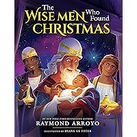 The Wise Men Who Found Christmas The Wise Men Who Found Christmas Hardcover Kindle