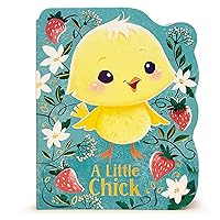 A Little Chick - Children's Animal Shaped Board Book A Little Chick - Children's Animal Shaped Board Book Board book