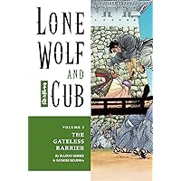 Lone Wolf and Cub Volume 2: The Gateless Barrier Lone Wolf and Cub Volume 2: The Gateless Barrier Kindle Paperback