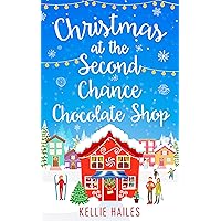 Christmas at the Second Chance Chocolate Shop (Rabbit’s Leap, Book 3) Christmas at the Second Chance Chocolate Shop (Rabbit’s Leap, Book 3) Kindle