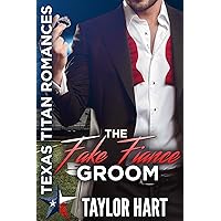 The Fake Fiance Groom: Sweet, Contemporary Romance (Crossover with Texas Titan Romances) (The Legendary Kent Brothers Book 3) The Fake Fiance Groom: Sweet, Contemporary Romance (Crossover with Texas Titan Romances) (The Legendary Kent Brothers Book 3) Kindle Audible Audiobook