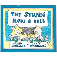 The Stupids Have a Ball The Stupids Have a Ball Paperback Hardcover