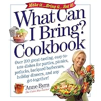 What Can I Bring? Cookbook What Can I Bring? Cookbook Paperback Kindle Hardcover