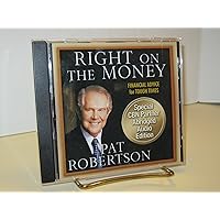 Right on the Money: Financial Advice for Tough Times. Right on the Money: Financial Advice for Tough Times. Kindle Hardcover Audio CD