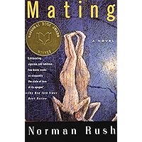 Mating: A Novel (National Book Award Winner) Mating: A Novel (National Book Award Winner) Paperback Audible Audiobook Kindle Hardcover
