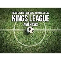 All the matches of the Kings League Americas day