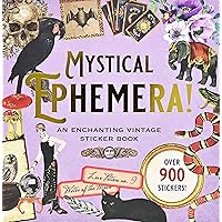 Mystical Ephemera! An Enchanting Vintage Sticker Book (over 900 stickers) Mystical Ephemera! An Enchanting Vintage Sticker Book (over 900 stickers) Paperback