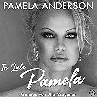 In Liebe, Pamela In Liebe, Pamela Kindle Audible Audiobook Paperback