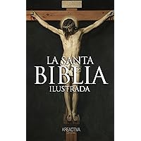 La Biblia Católica: La Santa Biblia ilustrada (Spanish Edition)