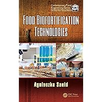 Food Biofortification Technologies (Contemporary Food Engineering) Food Biofortification Technologies (Contemporary Food Engineering) Kindle Hardcover