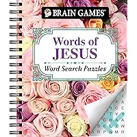 Brain Games - Words of Jesus Word Search Puzzles (Brain Games - Bible) Brain Games - Words of Jesus Word Search Puzzles (Brain Games - Bible) Spiral-bound