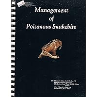 Management of Poisonous Snakebite Management of Poisonous Snakebite Paperback
