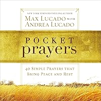 Pocket Prayers: 40 Simple Prayers That Bring Peace and Rest Pocket Prayers: 40 Simple Prayers That Bring Peace and Rest Paperback Kindle Audible Audiobook Audio CD