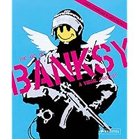 A Visual Protest: The Art of Banksy A Visual Protest: The Art of Banksy Hardcover