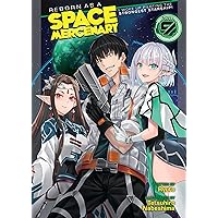 Reborn as a Space Mercenary: I Woke Up Piloting the Strongest Starship! (Light Novel) Vol. 9