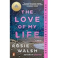 The Love of My Life: A GMA Book Club Pick (A Novel) The Love of My Life: A GMA Book Club Pick (A Novel) Kindle Audible Audiobook Hardcover Paperback