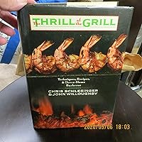 The Thrill of the Grill: Techniques, Recipes, & Down-Home Barbecue The Thrill of the Grill: Techniques, Recipes, & Down-Home Barbecue Hardcover Paperback Spiral-bound