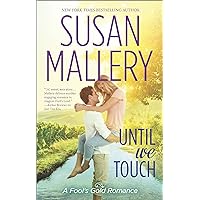 Until We Touch (Fool's Gold Book 16) Until We Touch (Fool's Gold Book 16) Kindle Audible Audiobook Mass Market Paperback Hardcover Audio CD