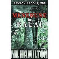 Menehune in Kauai (Peyton Brooks, FBI Book 7)