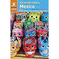 The Rough Guide to Mexico (Rough Guides) The Rough Guide to Mexico (Rough Guides) Paperback