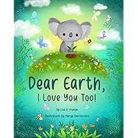 Dear Earth, I Love You Too!