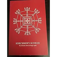 Sorcerer's Screed The Icelandic Book of Magic Spells