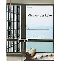 Mies van der Rohe: Raum - Material - Detail (German Edition) Mies van der Rohe: Raum - Material - Detail (German Edition) Hardcover