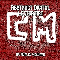 CM: Abstract Digital Letter Art Vol. 3 CM: Abstract Digital Letter Art Vol. 3 Kindle Paperback