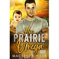 His Prairie Omega, Book 1 [M/M Non-Shifter Alpha/Omega MPreg] (Shale River) His Prairie Omega, Book 1 [M/M Non-Shifter Alpha/Omega MPreg] (Shale River) Kindle