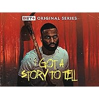 I Got a Story to Tell Season 1