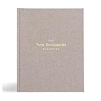 New Testament Handbook, Stone Cloth Over Board, Full-color Design, Commentary, Charts, Maps, Outlines, Timelines, Word Studies New Testament Handbook, Stone Cloth Over Board, Full-color Design, Commentary, Charts, Maps, Outlines, Timelines, Word Studies Hardcover