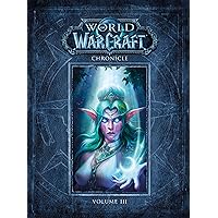 World of Warcraft Chronicle Volume 3 World of Warcraft Chronicle Volume 3 Hardcover Kindle