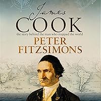 James Cook: The Story Behind the Man Who Mapped the World James Cook: The Story Behind the Man Who Mapped the World Audible Audiobook Kindle Paperback Hardcover