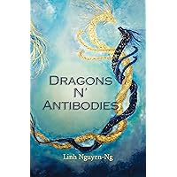Dragons N' Antibodies Dragons N' Antibodies Kindle Paperback
