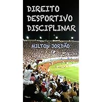 DIREITO DESPORTIVO DISCIPLINAR (Portuguese Edition)