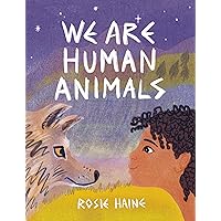 We Are Human Animals We Are Human Animals Hardcover Kindle