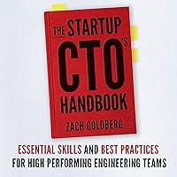 The Startup CTO's Handbook: Essential Skills and Best Practices for High Performing Engineering Teams The Startup CTO's Handbook: Essential Skills and Best Practices for High Performing Engineering Teams Audible Audiobook Kindle Paperback