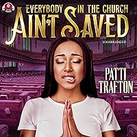 Everybody in the Church Ain't Saved Everybody in the Church Ain't Saved Audible Audiobook Kindle Hardcover Paperback Mass Market Paperback Audio CD