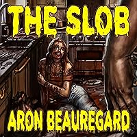 The Slob The Slob Audible Audiobook Kindle Paperback