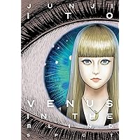 Venus in the Blind Spot (Junji Ito) Venus in the Blind Spot (Junji Ito) Hardcover Kindle